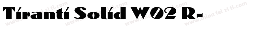 Tiranti Solid W02 R字体转换